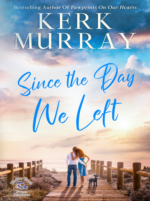 Title details for Since the Day We Left by Kerk Murray - Wait list